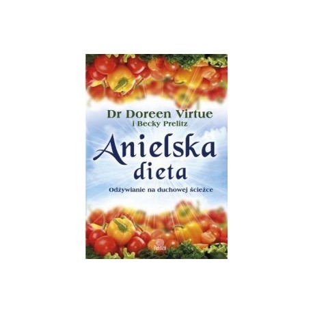 Anielska Dieta – Doreen Virtue