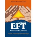 Podręcznik EFT. Techniki uzdrawiania emocjonalnego - Margarethe Kruczek-Schumacher