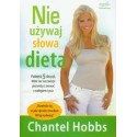 Nie używaj słowa dieta - Chantel Hobbs