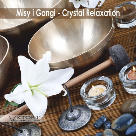 Misy i Gongi - Crystal Relaxation - Daria Betańska (reedycja)