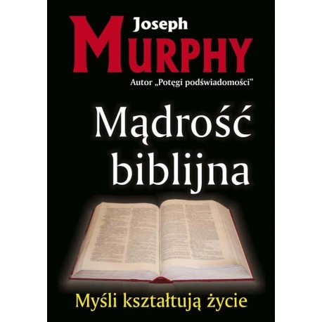 Mądrość biblijna - Joseph Murphy