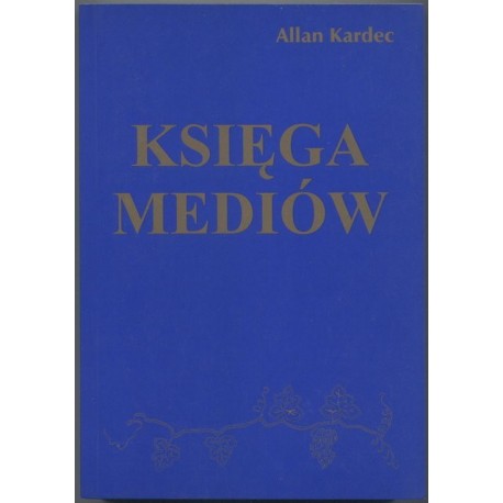 Księga mediów - Allan Kardec