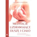Medytacje uzdrawiające duszę i ciało - Izabela Renata Galicka-Płachta