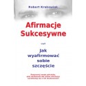 Afirmacje sukcesywne - Robert Krakowiak