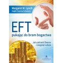 EFT pukając do bram bogactwa. Jak uzdrowić finanse i osiągnąć sukces - Margaret M. Lynch
