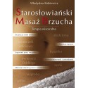 Starosłowiański Masaż Brzucha - terapia wisceralna - Władysław Batkiewicz
